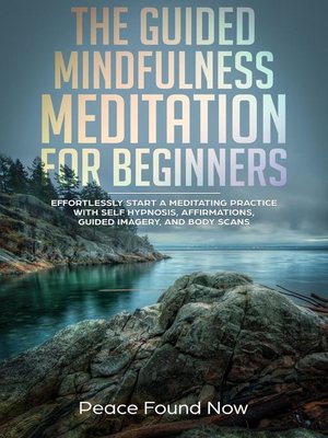 cover image of The Guided Mindfulness Meditation for Beginners